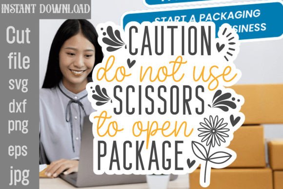 Caution Do Not Use Scissors to Open Pack Graphics for Crafts