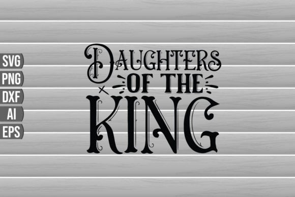 Daughters of the King Graphics for Crafts
