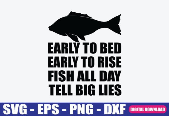 Early to Bed Early to Rise Fishing SVG for Crafts and Graphics