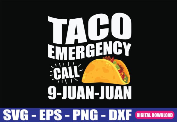 Funny Taco Emergency Cinco De Mayo SVG