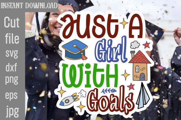 Just a Girl with Goals SVG Cut File for Crafts and Graphics